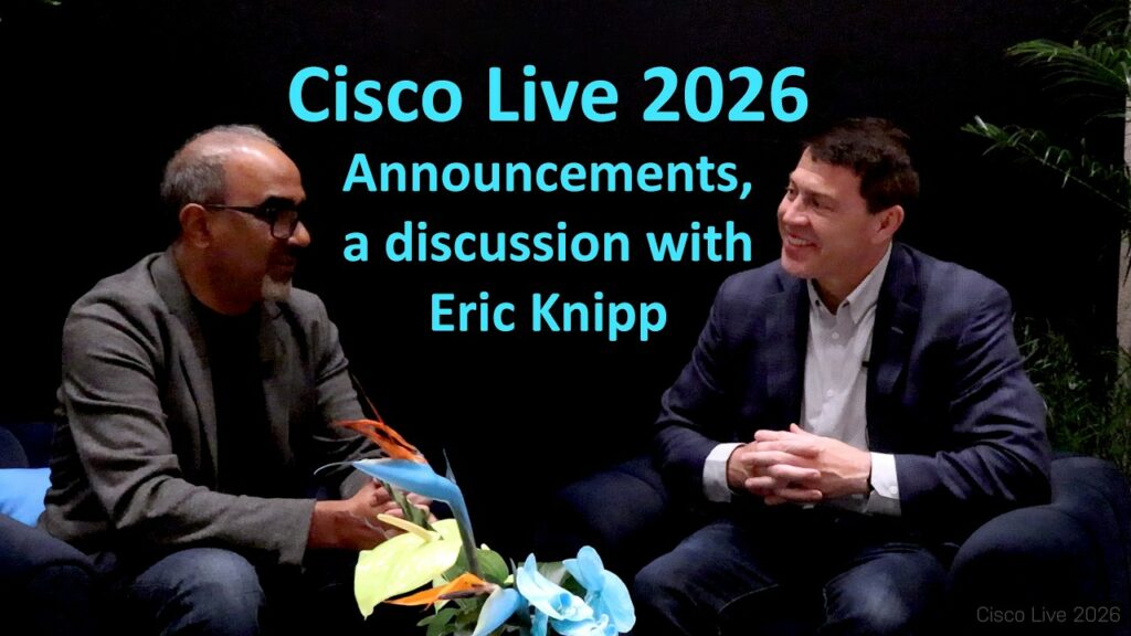 YouTube thumbnail: Cisco Live 2026: Customer Experience, AI, and Resilient Operations | Eric Knipp and Sarbjeet Johal